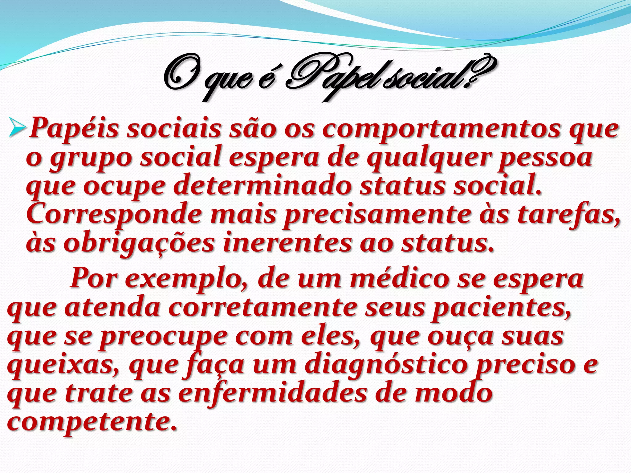 O Que é Papeis Sociais - BINKEDU