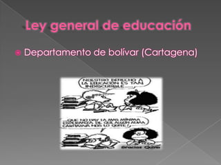 

Departamento de bolívar (Cartagena)

 