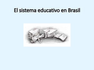 Sistema educativo Perú y Brasil.pptx