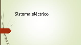 Sistema eléctrico
 