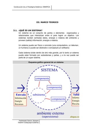 Construcción de un Paradigma Sistémico: EMAPICA




                              III. MARCO TEORICO



3.1. ¿QUÉ ES UN SI...