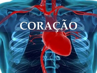 CORAÇÃO
 