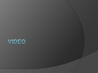 VIDEO