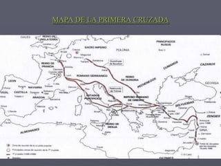 MAPA DE LA PRIMERA CRUZADA
 