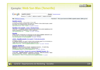 Ejemplo: Web San Blas (Tenerife)  




  12/4/10  Departamento de Marke3ng ‐ Socialtec    139 
 