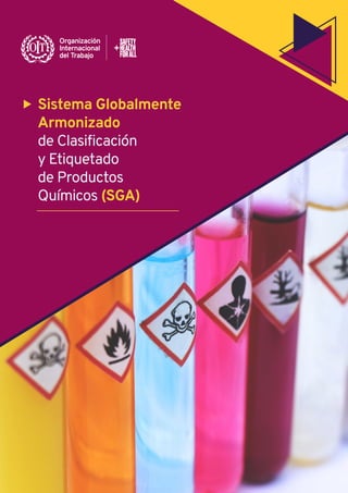 X Sistema Globalmente
Armonizado
de Clasificación
y Etiquetado
de Productos
Químicos (SGA)
 