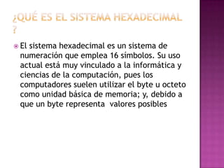 Sistema hexadecimal | PPTX