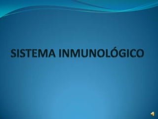 Sistema inmunológico 