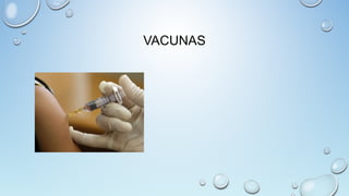 VACUNAS
 