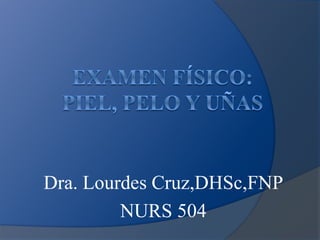 Dra. Lourdes Cruz,DHSc,FNP
NURS 504
 