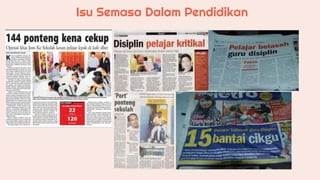 Isu Semasa Dalam Pendidikan
 