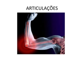 ARTICULAÇÕES
 