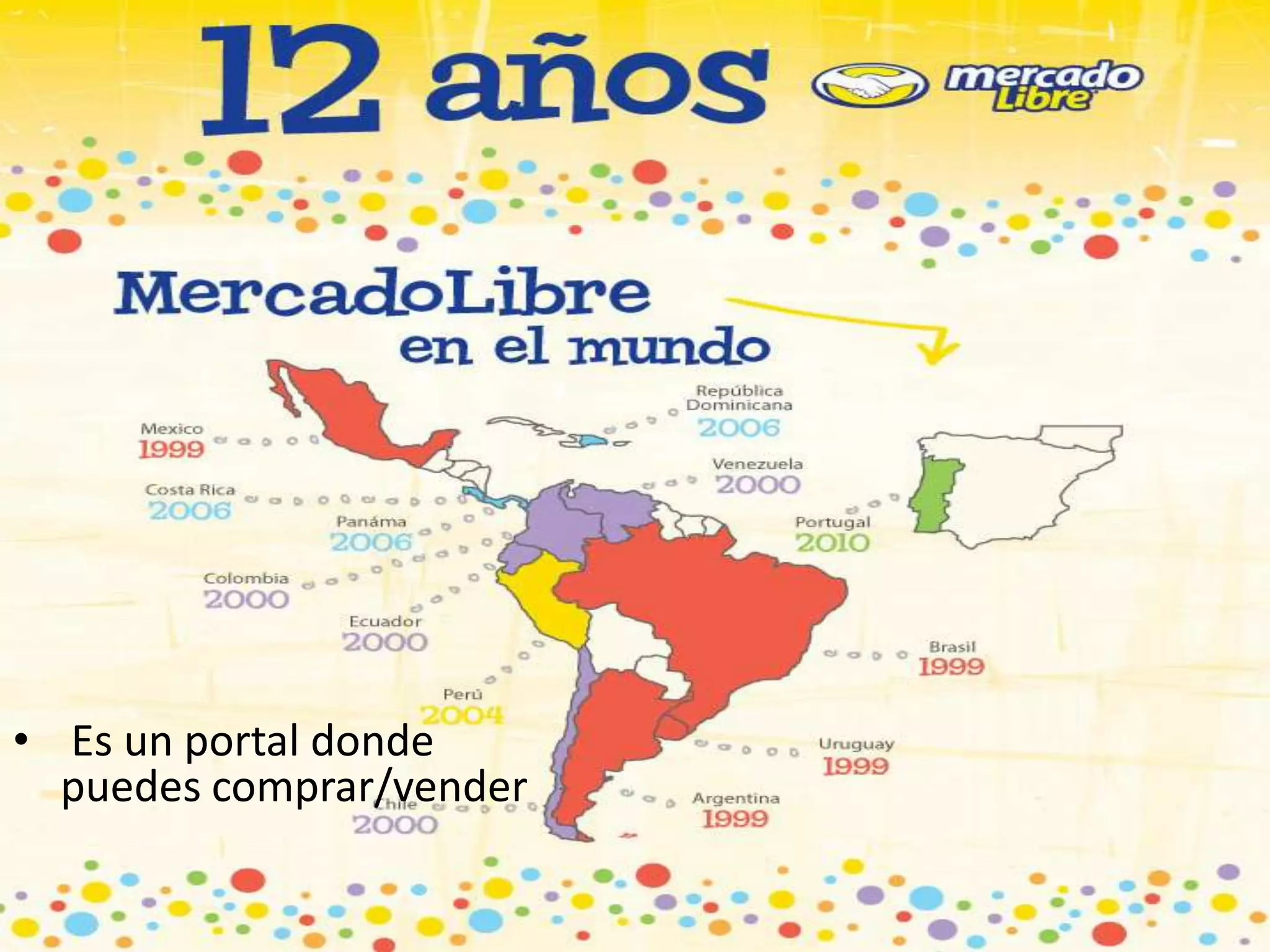 • Es un portal donde
  puedes comprar/vender
 