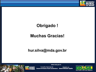CONSTRUÇÃO DE UM SISTEMA NACIONAL DE EXTENSÃO PARA O DESENVOLVIMENTO RURAL SUSTENTÁVEL