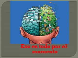 Eso es todo por el
momento
 