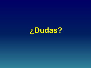 ¿Dudas?
 