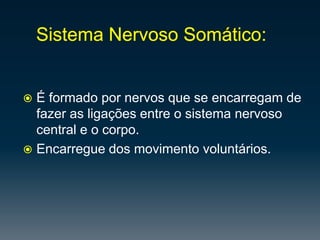 Hemisférioesquerdo – pensamentoabstracto, discurso, cálculo, memória, etc…Os hemisfériosestãoligadosporumaestruturadesignada de corpocaloso.