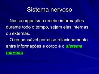 Sistema nervoso 8ano