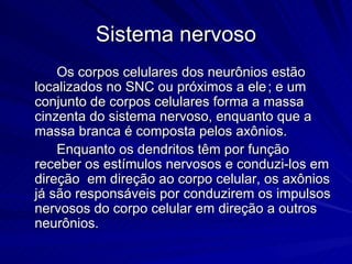 Sistema nervoso 8ano