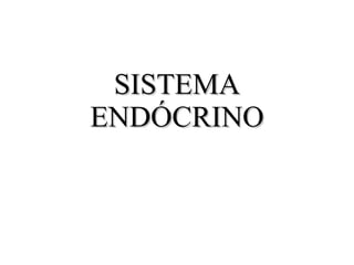 SISTEMA ENDÓCRINO 