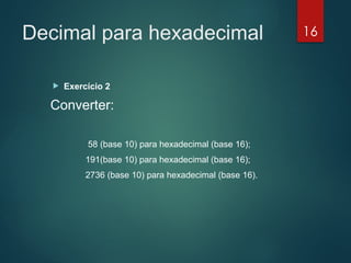 Apresentação de Sistemas digitais binário, octal e hexadecimal | PPTX
