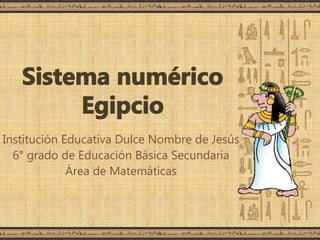 Institución Educativa Dulce Nombre de Jesús
6° grado de Educación Básica Secundaria
Área de Matemáticas
 