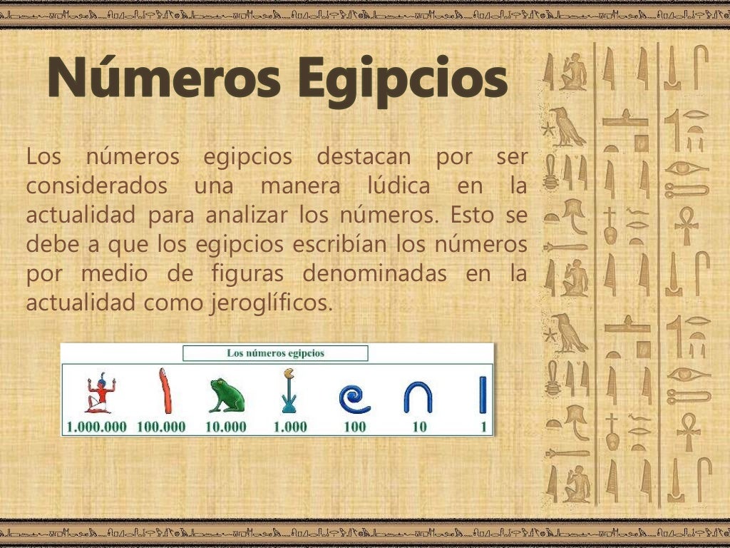 El Sistema De Numeracion Egipcio