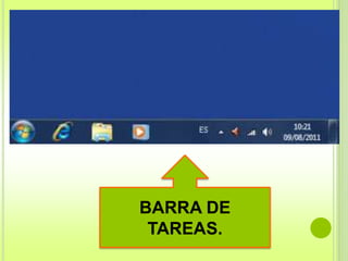 BARRA DE 
TAREAS. 
 