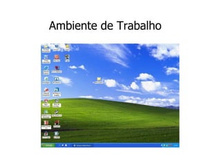 Ambiente de Trabalho 