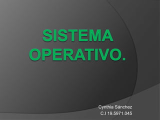 Cynthia Sánchez
C.I 19.5971.045
 