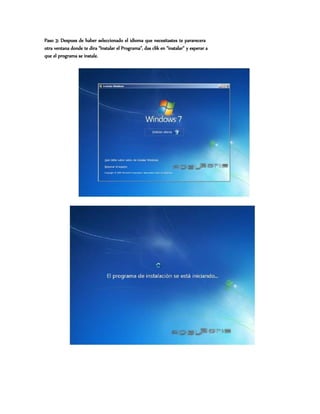 Paso 3: Despues de haber seleccionado el idioma que necesitastes te pararecera
otra ventana donde te dira “Instalar el Programa”, das clik en “instalar” y esperar a
que el programa se instale.
 