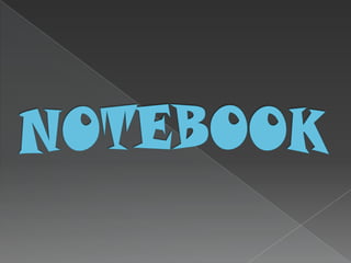 NOTEBOOK