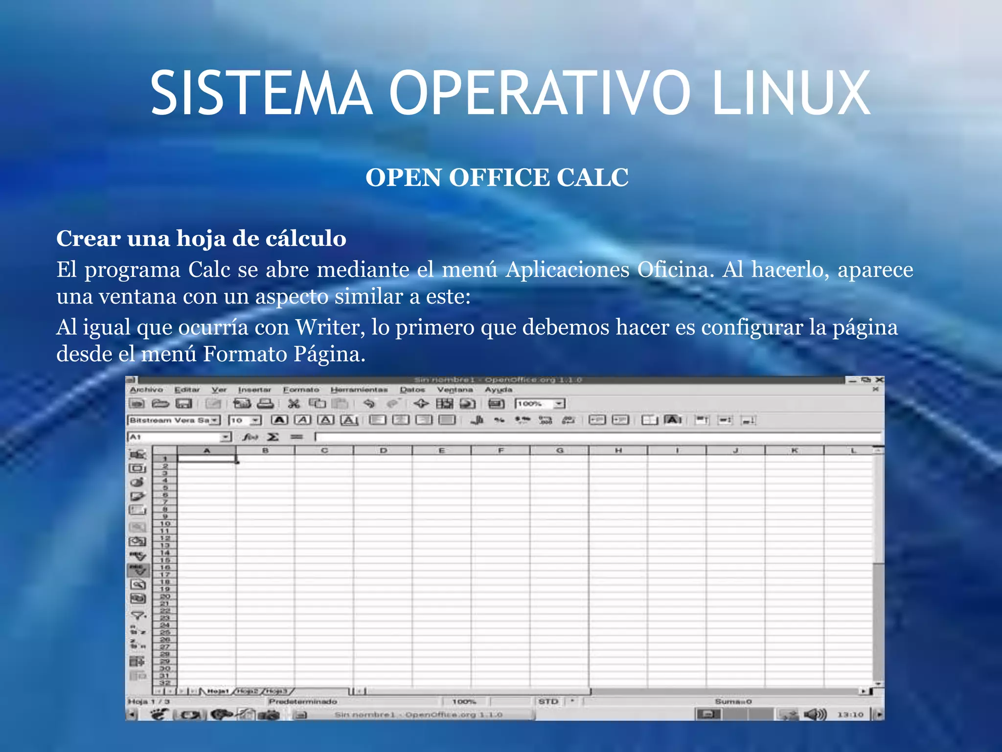 La hoja de calculo Calc.
