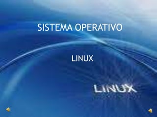 SISTEMA OPERATIVO LINUX 