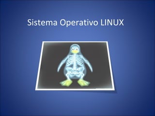 Sistema Operativo LINUX 
