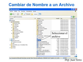 34Prof. Juan Torres
Cambiar de Nombre a un Archivo
Seleccionar el
archivo
 