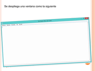 Se despliega una ventana como la siguiente
 