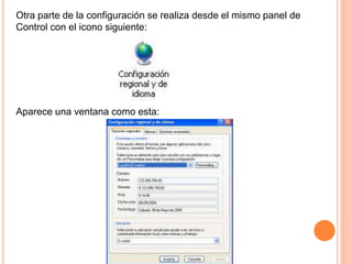 Otra parte de la configuración se realiza desde el mismo panel de
Control con el icono siguiente:
Aparece una ventana como esta:
 