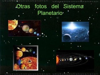 Otras  fotos  del  Sistema Planetario 