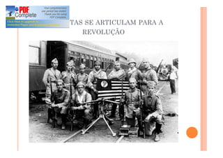 PAULISTAS SE ARTICULAM PARA A
REVOLUÇÃO
 