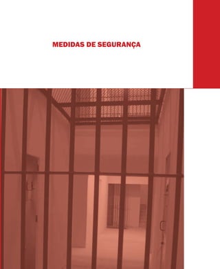 MEDIDAS DE SEGURANÇA
 