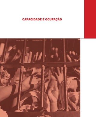 CAPACIDADE E OCUPAÇÃO
 