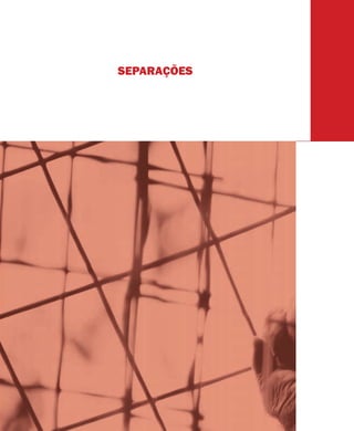 SEPARAÇÕES
 