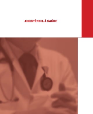 ASSISTÊNCIA À SAÚDE
 
