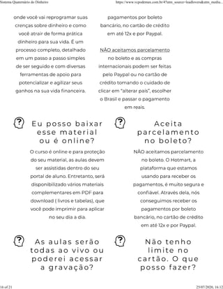 Sistema Quaternário do Dinheiro https://www.vcpodemax.com.br/4?utm_source=leadlovers&utm_mediu...
16 of 21 25/07/2020, 16:12
 