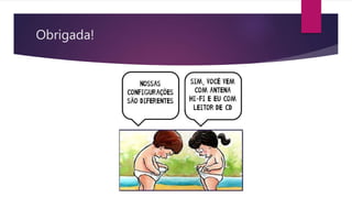 Obrigada!
 
