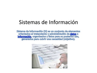 Sistemas de Información
 
