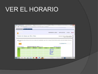 VER EL HORARIO
 