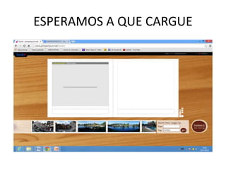 ESPERAMOS A QUE CARGUE 
 