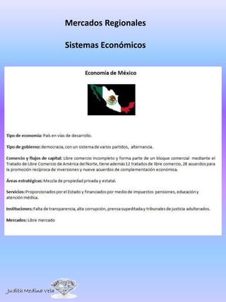 Mercados Regionales
Sistemas Económicos
 